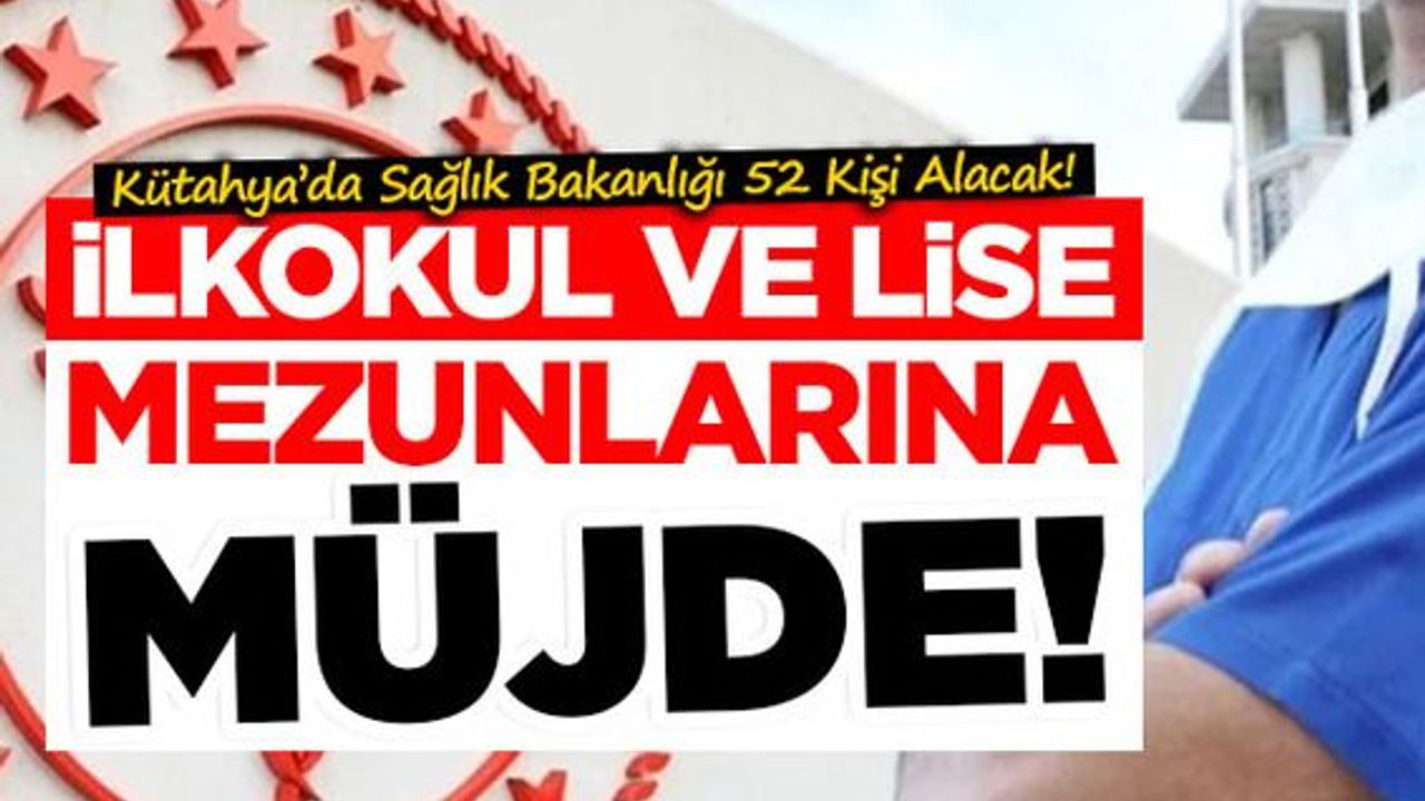 Kütahya'da Sağlık Müdürlüğü onlarca işçi alacak: Nasıl başvurulur?