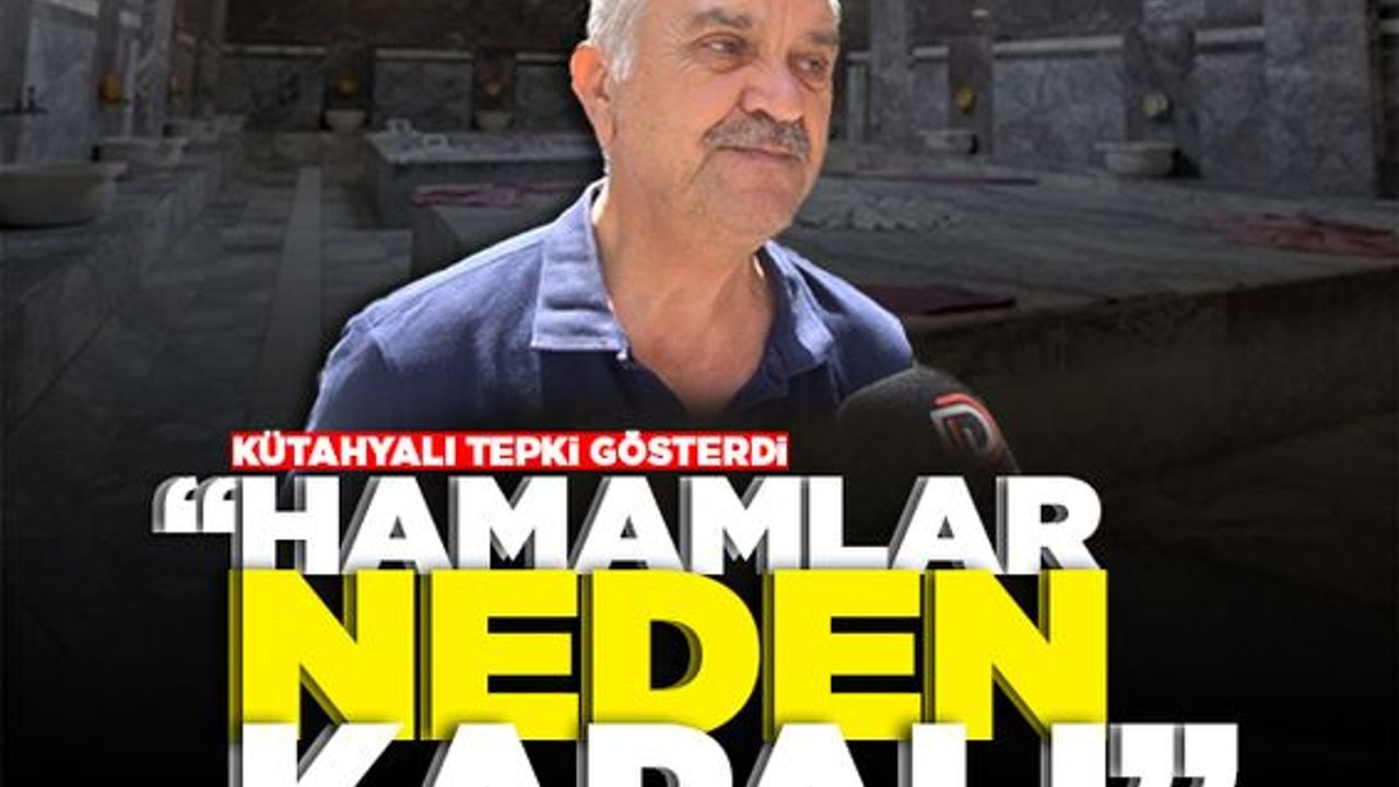 “Kütahya’da hamam yok demeye utandık!”