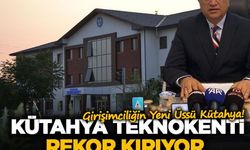 616 Kişiye İstihdam, 21 Milyon Sermaye: Kütahya Teknokenti Rekor Kırıyor