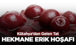 Kütahya'nın damak çatlatan lezzeti: Hekmane erik hoşafı