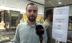 Altını tükenen kuyumcu çareyi yazı asarak buldu: "Vallahi billahi yok"