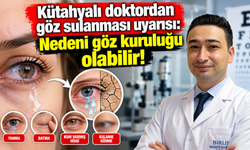Kütahyalı doktordan göz sulanması uyarısı: Nedeni göz kuruluğu olabilir!
