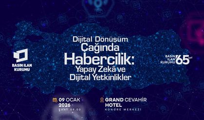 Basın İlan Kurumu, haberciliğin geleceğini ele alacak