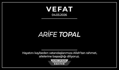 Kütahya’da acı kayıp: Arife Topal son yolculuğuna uğurlanıyor