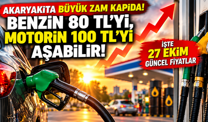 Akaryakıta Büyük Zam Kapıda! Benzin 80 TL'yi, Motorin 100 TL'yi Aşabilir: İşte 27 Ekim Güncel Fiyatlar