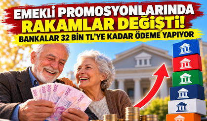 Emekli promosyonlarında rakamlar değişti! Bankalar 32 bin TL’ye kadar ödeme yapıyor