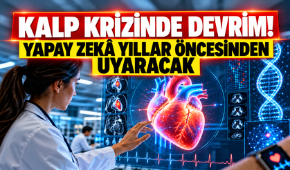 Kalp Krizinde Yeni Dönem! Yapay Zekâ Hastalık Ortaya Çıkmadan Riski Belirleyebilecek