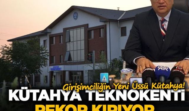 616 Kişiye İstihdam, 21 Milyon Sermaye: Kütahya Teknokenti Rekor Kırıyor