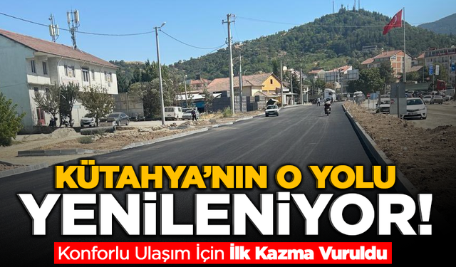 Kütahya'da Ulaşım Rahatlıyor! Artık Daha Konforlu Olacak