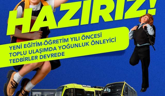 Okullar Açılıyor: Toplu Ulaşımda Ek Seferler Başladı