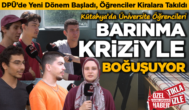 Kütahya’da Üniversite Öğrencileri Barınacak Yer Bulamıyor
