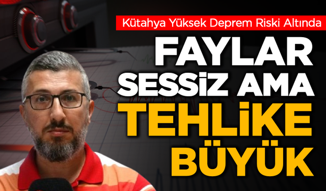 Simav Fayı Harekete Geçerse 7 Büyüklüğünde Deprem Olabilir