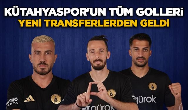 Kütahyaspor'da gollerin tamamı yeni transferlerden geldi