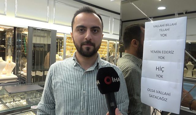 Altını tükenen kuyumcu çareyi yazı asarak buldu:  "Vallahi billahi yok"