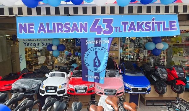 Kütahya'daki işletmeden şampiyonluk kampanyası: Tüm ürünler 43 TL taksitle satışta!