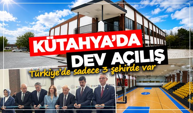 Kütahya’da dev açılış: 40 milyon TL’lik Rıza Güral Spor Salonu hizmete girdi