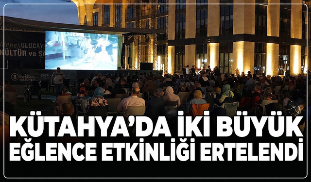 Kütahya'da hava koşulları, eğlenceyi böldü: İki büyük etkinlik ertelendi