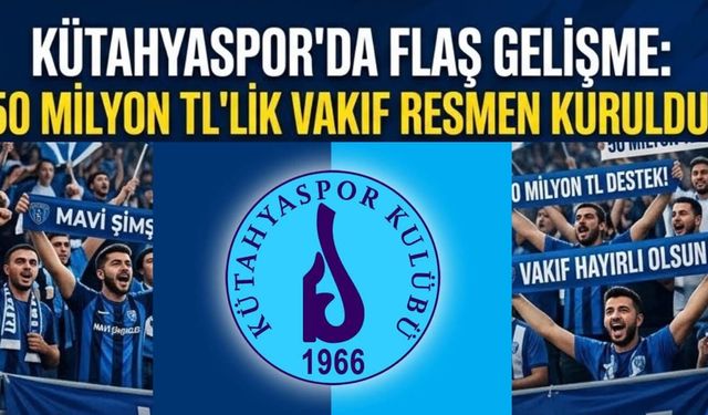 Başkan Altınkaya müjdeyi açıkladı:  Kütahya Spor Akademisi Vakfı resmen faaliyetlerine başladı