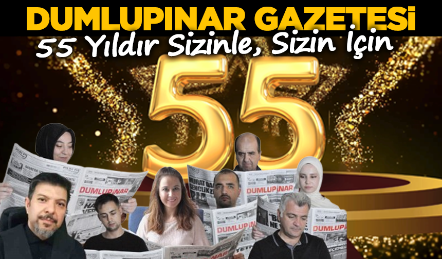 Dumlupınar Gazetesi, 55 Yaşında!