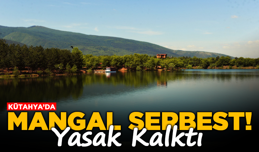 Kütahya’da Mangal Keyfi Geri Döndü! Yasağın Kalktığı Parklar Belli Oldu