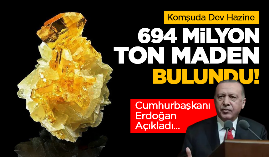 Komşuda Dev Hazine: 694 Milyon Ton Maden Bulundu!