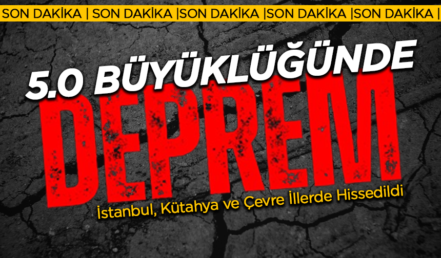 SON DAKİKA | 5.0 Büyüklüğünde Deprem Kütahya’da da Hissedildi