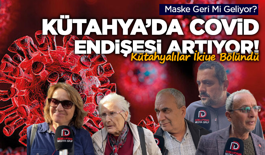 Kütahyalılar İkiye Bölündü: “Covid Var mı, Yok mu?”