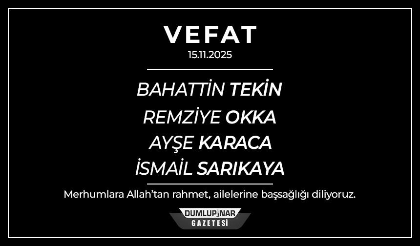 Kütahya’da 15 Kasım 2025 Tarihli Vefat İlanları