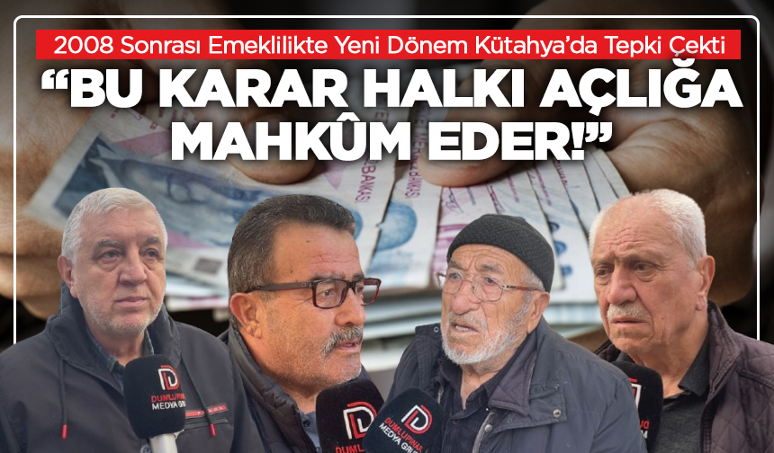 “Emekli Çalışamayacak” Kararı Kütahya’yı Ayağa Kaldırdı