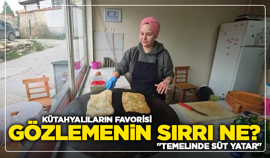 Kütahyalıların favorisi gözlemenin sırrı ne: ''Temelinde süt yatar''