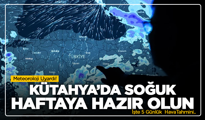 Kütahya’da bahar havası kısa sürdü! Yağışlı günler başlıyor