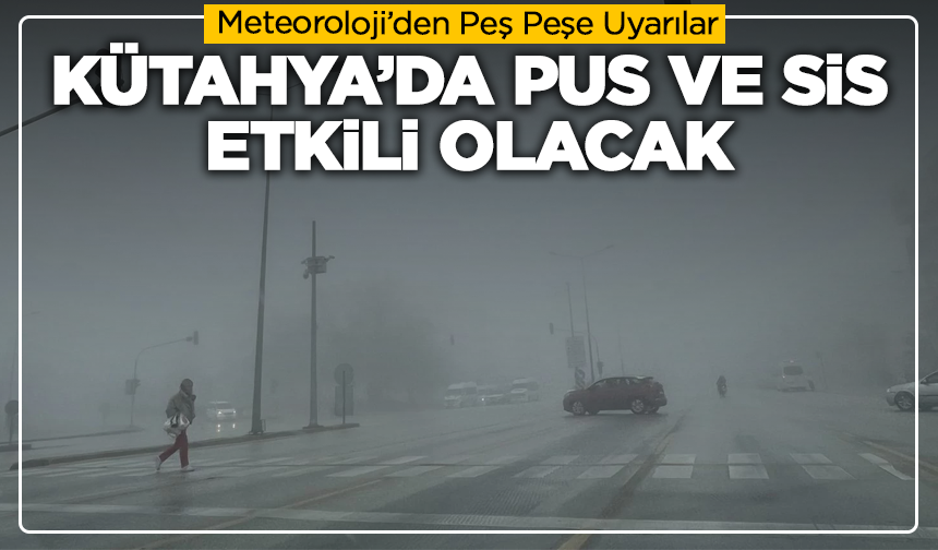 Sürücüler Dikkat! Kütahya’da Gece Don, Sabah Sis Uyarısı