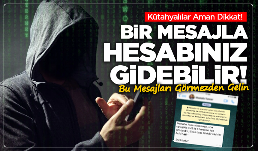 Kütahyalılar Dikkat! Tanıdıktan Geliyor Ama Tuzak!