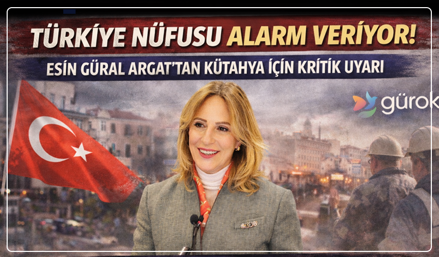 Esin Güral Argat’tan Kütahya İçin Kritik Uyarılar: Göç Durmazsa Tehlike Büyük