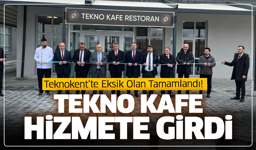 Tekno Kafe Restoran, Kütahya Dumlupınar Teknokent’te Kapılarını Açtı
