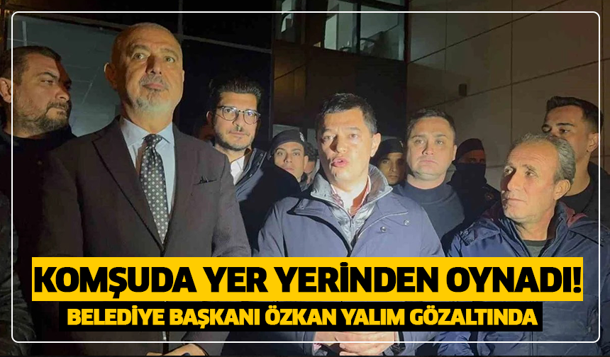 Uşak’ta rüşvet operasyonu: Belediye Başkanı Özkan Yalım gözaltında