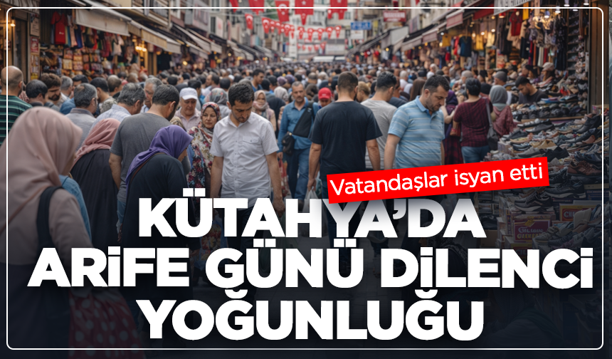 Kütahya’da arife günü dilenci yoğunluğu: Vatandaşlar isyan etti