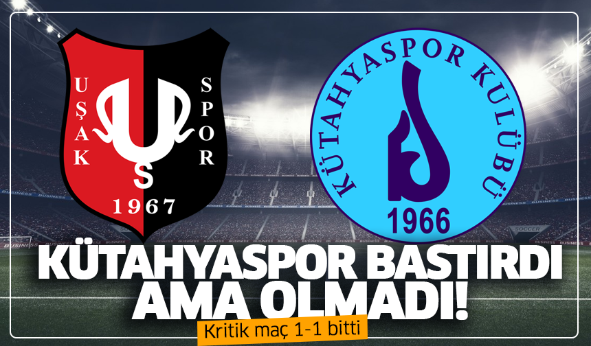 Kütahyaspor bastırdı ama olmadı! Kritik maç 1-1 bitti