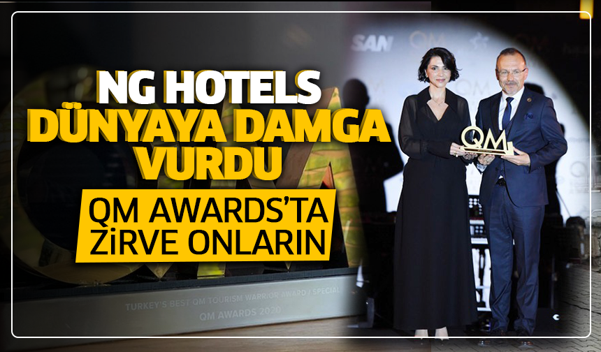 NG Hotels dünyaya damga vurdu: QM Awards’ta zirve onların