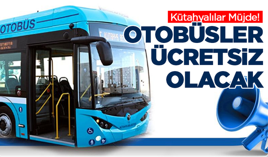 Arife Günü Müjdesi: Kütahya’da Ulaşım Ücretsiz!