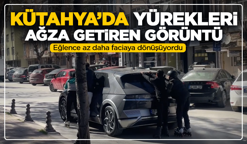 Kütahya’da yürekleri ağza getiren görüntü