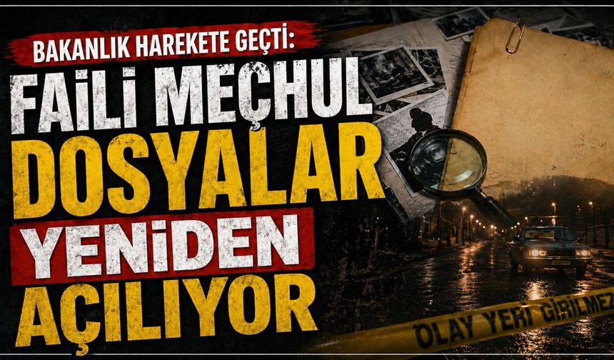 Adalet Bakanlığı 638 faili meçhul dosyayı incelemeye aldı