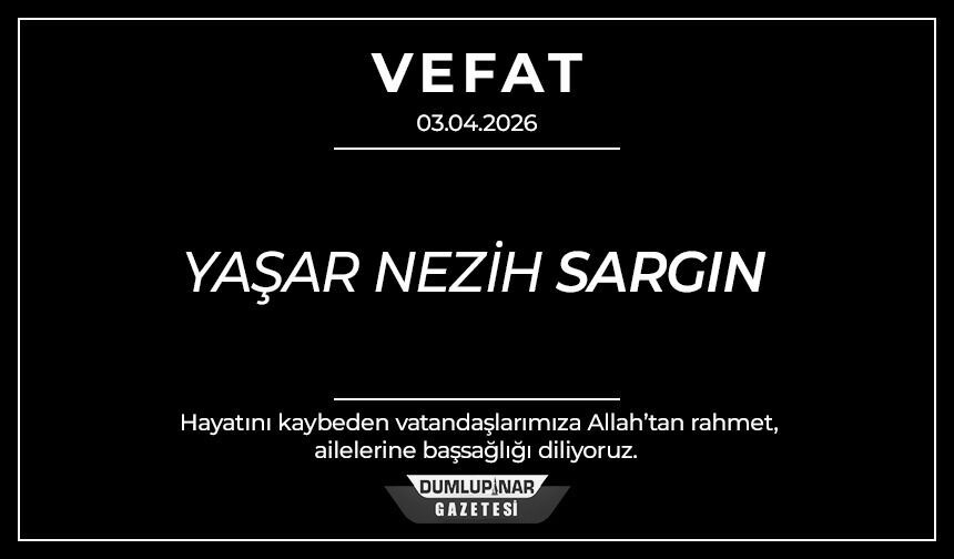 Kütahya’da hüzünlü gün: Yaşar Nezih Sargın vefat etti