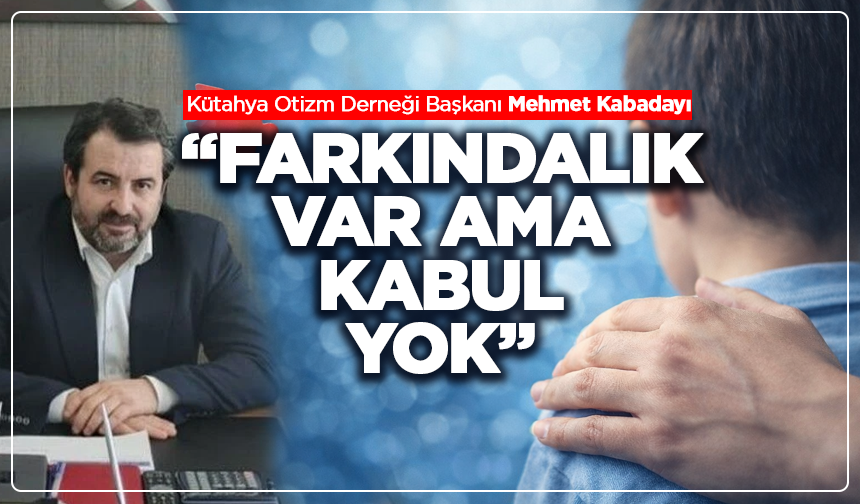 Kütahya’da Otizm Gerçeği: “Farkındalık Var Ama Kabul Yok”