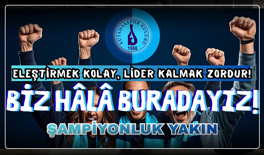 Eleştirmek Kolay, Lider Kalmak Zordur!