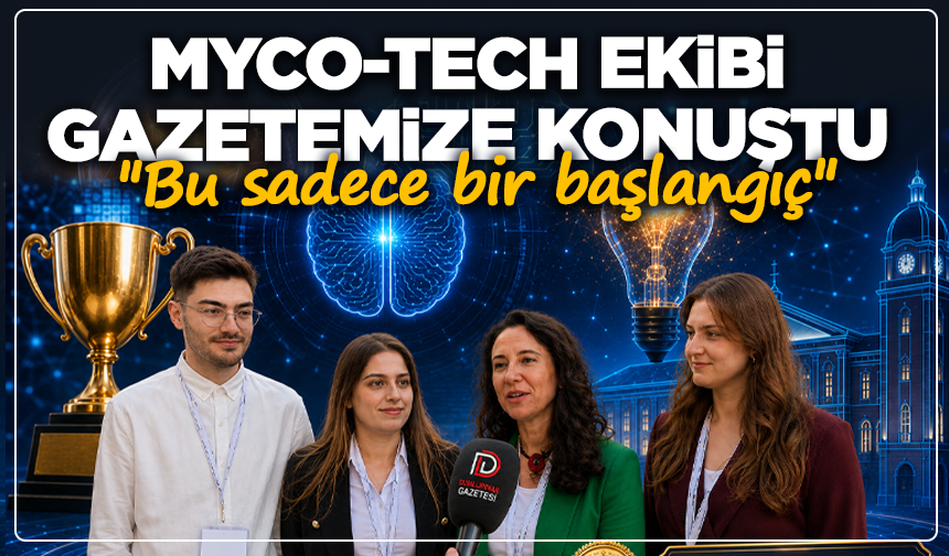 Myco-Tech Ekibi Gazetemize Konuştu "Bu sadece bir başlangıç"