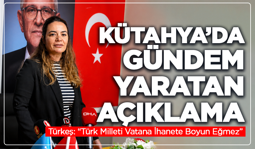 Kütahya’da Gündem Yaratan Açıklama: Türkeş’ten Sert Mesajlar