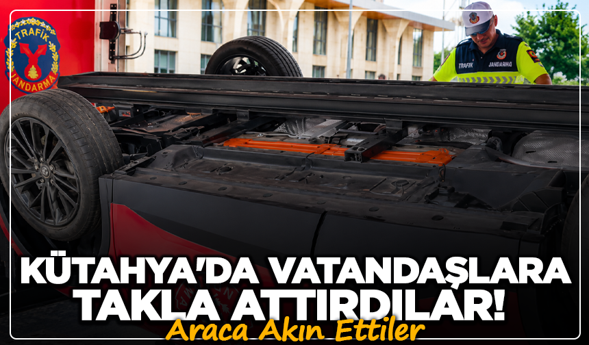 Kütahya'da vatandaşlara takla attırdılar!