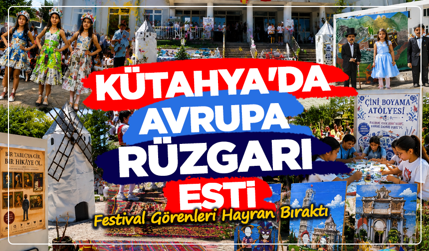 Kütahya'da Avrupa Rüzgarı Esti: Festival Görenleri Hayran Bıraktı