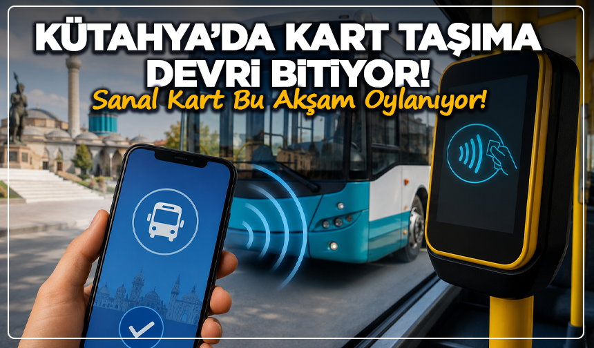 Kütahya’da Ulaşımda Büyük Değişim Kapıda!